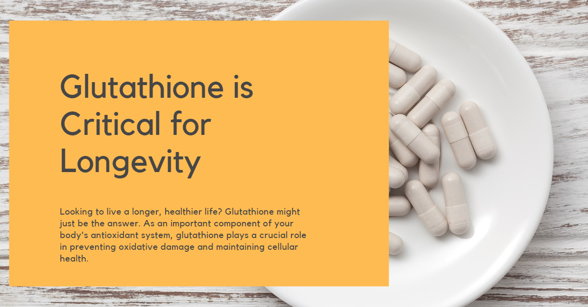 Glutathione is Critical for Longevity - Cover v2 (1200x628)